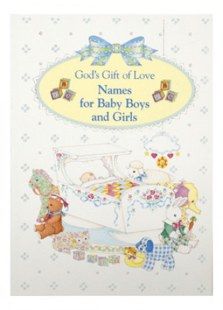Names for Baby Boys and Girls: God's Gift of Love