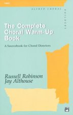 The Complete Choral Warm-Up Book: Comb Bound Book