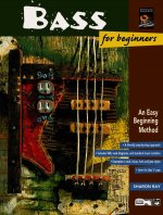 Bass for Beginners: An Easy Beginning Method, Book & Enhanced CD