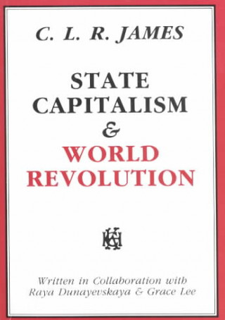State Capitalism & World Revolution