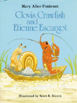 Clovis Crawfish and Etienne Escargot