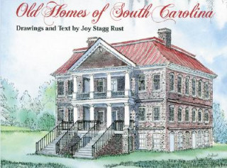 Old Homes of South Carolina