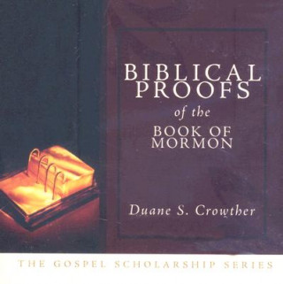 Biblical Proofs of the Book of Mormon