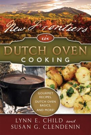 New Frontiers in Dutch Oven Cooking