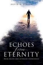 Echoes from Eternity