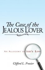 Case of the Jealous Lover