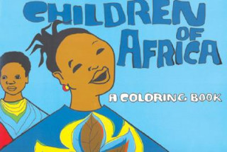 Children of Africa: A Coloring Book