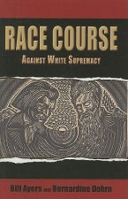 Race Course: Against White Supremacy