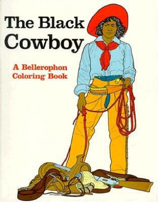 The Black Cowboy Coloring Book