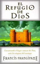 El Refugio de Dios = The Stronghold of God