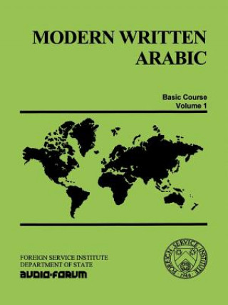 Modern Written Arabic: Basic Course, Volume 1