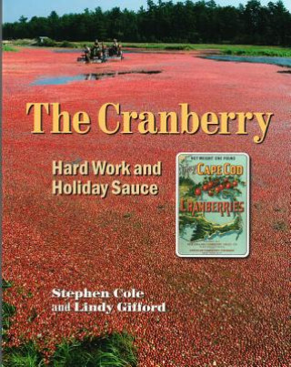 The Cranberry: Hard Work and Holiday Sauce