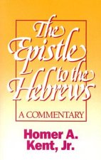 The Epistle to the Hebrews: A Commentary