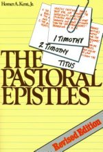 The Pastoral Epistles: Studies in 1 and 2 Timothy and Titus