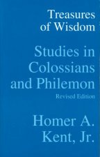 Treasures of Wisdom: Studies in Colossians & Philemon