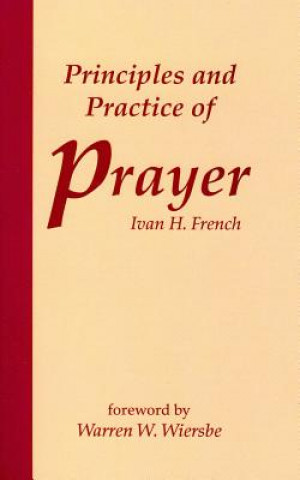 Principles and Practice of Prayer