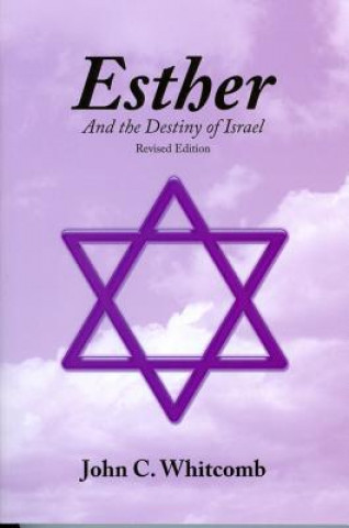 Esther: And the Destiny of Israel