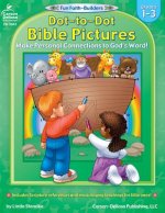 Dot-To-Dot Bible Pictures: Grades 1-3