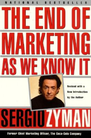 End Of Marketing As We Know It