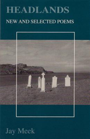 Headlands: New and Selected Poems
