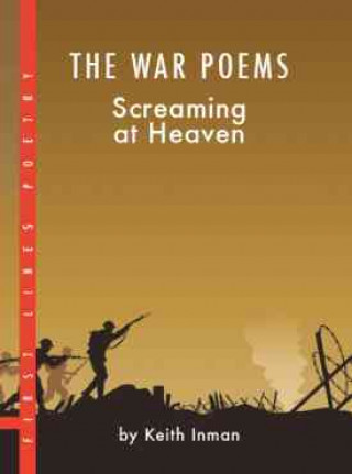 The War Poems: Screaming at Heaven