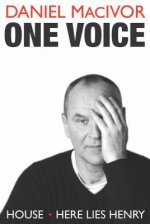 One Voice: House and Here Lies Henry