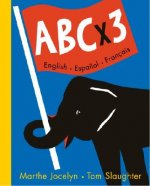 ABC X 3: English/Espanol/Francais