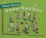 The Weber Street Wonder Work Crew