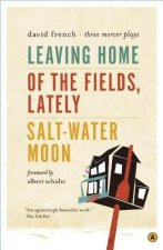 Leaving Home, Of the Fields, Lately, and Salt-Water Moon