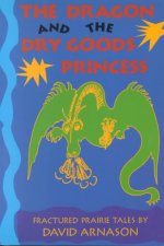 Dragon and the Dry Goods Princess