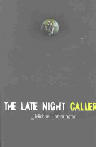 The Late Night Caller