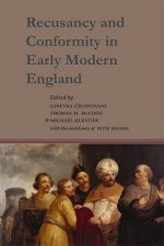 Recusancy and Conformity in Early Modern England: Manuscript and Printed Sources in Translation