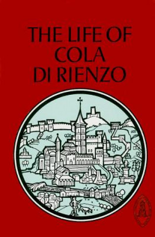 The Life of Cola Di Rienzo
