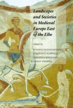 Landscapes and Societies in Medieval Europe East of the Elbe: Interactions Between Environmental Settings and Cultural Transformations