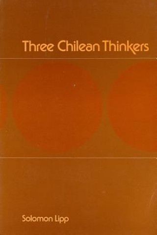 Three Chilean Thinkers