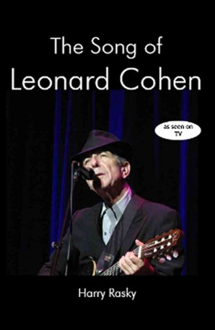 The Song of Leonard Cohen: Portrait of a Poet, a Friendship and a Film