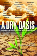 A Dry Oasis: Institutional Adaptation to Climate on the Canadian Plains