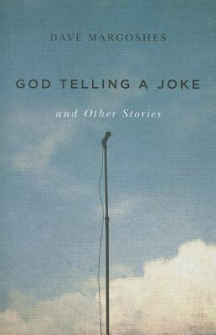 God Telling a Joke and Other Stories