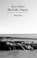 The Exile's Papers: The Face as Its Thousand Ships, Part Two