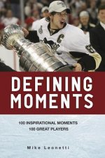 Defining Moments: 100 Inspirational Moments 100 Great Players