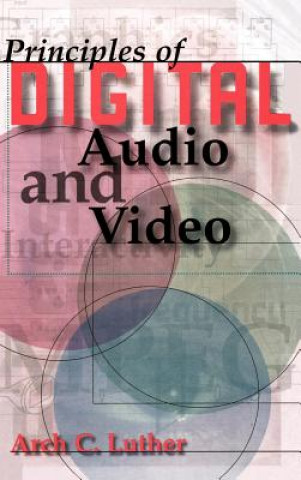 Principles of Digital Audio and Video