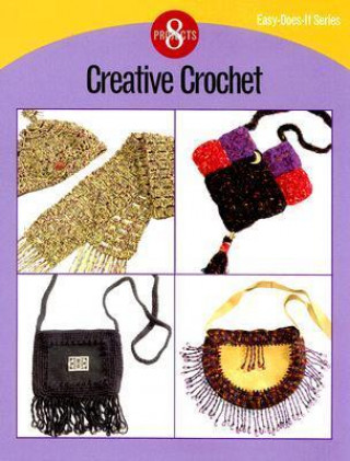 Creative Crochet: 8 Projects