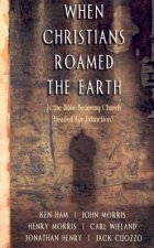 When Christians Roamed the Earth