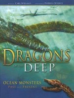 Dragons of the Deep: Ocean Monsters Past and Present
