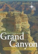 Your Guide to the Grand Canyon: A Different Perspective: True North Series