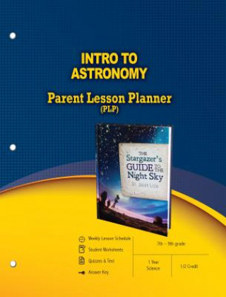 Intro to Astronomy Parent Lesson Planner, Grades 7-9