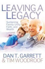 Leaving a Legacy: Sustaining Family Unity, Faith, and Wealth