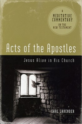 Acts of the Apostles: Jesus Alive in His Church