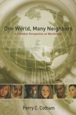 One World, Many Neighbors: A Christian Perspective on Worldviews