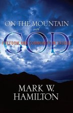 On the Mountain with God: Freedom and Community in Exodus